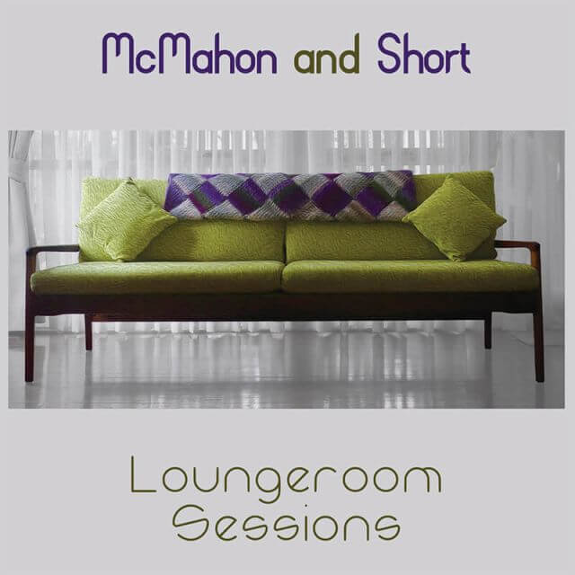 Pete McMahon - Loungeroom Sessions